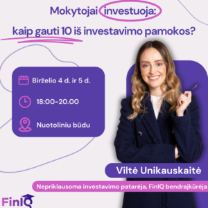 Mokytojai investuoja: kaip gauti 10 iš investavimo pamokos?
